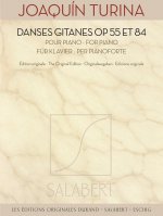 JOAQUIN TURINA : DANSES GITANES OP. 55 ET 84 - PIANO