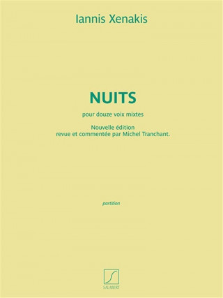 IANNIS XENAKIS : NUITS POUR DOUZE VOIX MIXTES - NOUVELLE EDITION - CONDUCTEUR
