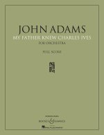 MY FATHER KNEW CHARLES IVES ORCHESTRE
