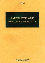 MUSIC FOR A GREAT CITY ORCHESTRE