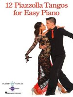 12 PIAZZOLLA TANGOS FOR EASY PIANO PIANO