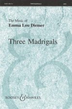 THREE MADRIGALS CHANT