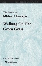 WALKING ON THE GREEN GRASS CHANT