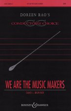 WE ARE THE MUSIC MAKERS CHANT