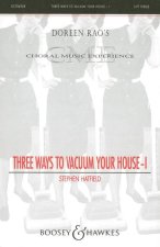 THREE WAYS TO VACUUM YOUR HOUSE VOL. 1
