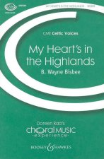 MY HEART'S IN THE HIGHLANDS CHANT