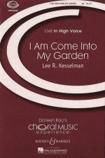 I AM COME INTO MY GARDEN