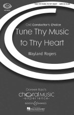 TUNE THY MUSIC TO THY HEART CHANT