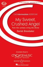 MY SWEET, CRUSHED ANGEL