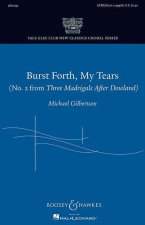 BURST FORTH, MY TEARS CHANT