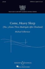 COME, HEAVY SLEEP CHANT