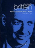 BENJAMIN BRITTEN : FOLKSONG ARRANGEMENTS 2 - MEDIUM VOICE AND PIANO (TEXTES EN FRANCAIS)