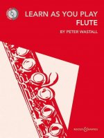 PETER WASTALL : LEARN AS YOU PLAY FLUTE -  RECUEIL + CD