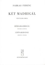 TWO MADRIGALS CHANT