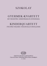 KINDERQUARTETT FUR ZWEI VIOLINEN, VIOLONCELLO UN