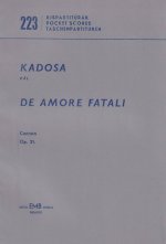DE AMORE FATALI OP. 31 KANTATE AUF GEDICHTE VON A