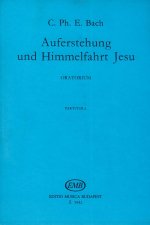 AUFERSTEHUNG UND HIMMMELFAHRT JESU ORATORIUM FUR