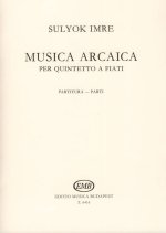 MUSICA ARCAICA FUR BLASERQUINTETT MUSIQUE D'ENSEMBLE