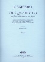 3 QUARTETTI PER FLAUTO, CLARINETTO, CORNO, FAGOTTO