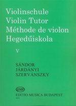 VIOLINSCHULE - VIOLIN TUTOR V VIOLON