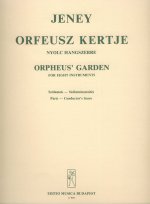 DER GARTEN VON ORPHEUS FUR ACHT INSTRUMENTE
