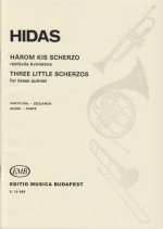 DREI KLEINE SCHERZOS FUR BLECHBLASERQUINTETT MUSIQUE D'ENSEMBLE