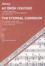THE ETERNAL CORRIDOR, FUR GEM. CHOR A CAPPELLA ODE