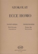 ECCE HOMO. PASSION OPERA IN 3 ACTS BASED ON THE