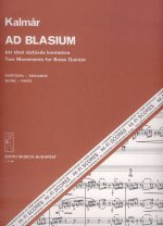 AD BLASIUM ZWEI SATZE FUR BLECHBLASERQUINTETT MUSIQUE D'ENSEMBLE