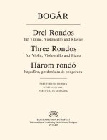 DREI RONDOS FUR VIOLINE, VIOLONCELLO UND KLAVIER