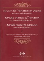 MEISTER DER VARIATION IM BAROCK FUR SOPRAN- UND AL FLUTE A BEC