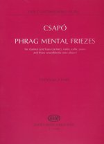 PHRAG MENTAL FRIEZES FOR CLARINET (AND BASS CLAR MUSIQUE D'ENSEMBLE