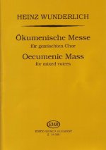 OKUMENISCHE MESSE FUR GEMISCHTEN CHOR CHANT