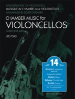 CHAMBER MUSIC FOR/ KAMMERMUSIK FUR VIOLONCELLI 14 -PARTITION+PARTIES SEPAREES