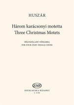 THREE CHRISTMAS MOTETS