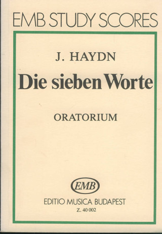 DIE SIEBEN WORTE. ORATORIUM