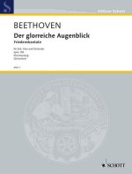 DER GLORREICHE AUGENBLICK OP. 136
