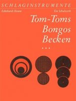 SCHLAGINSTRUMENTE 3: TOM-TOMS, BONGOS, BECKEN BATTERIE
