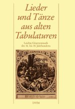 LIEDER U. TANZE A. ALT. TABUL. GUITARE