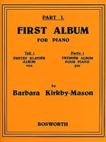 BARBARA KIRKBY-MASON: FIRST ALBUM FOR PIANO - PART 1 PIANO