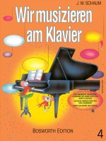 JOHN W. SCHAUM: WIR MUSIZIEREN AM KLAVIER BD.4 PIANO