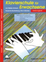 KLAVIERSCHULE FUR ERWACHSENE: HEFT 1 PIANO