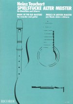 SPIELSTUCKE ALTER MEISTER FUR BLOCKFLOTE UND GITAR