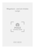 WEGSTUCK - UND EIN TRISTES LARGO GUITARE