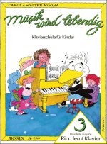 MUSIK WIRD LEBENDIG - RICO LERNT KLAVIER 3 PIANO
