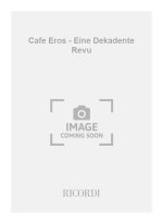 CAFE EROS - EINE DEKADENTE REVU