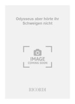 ODYSSEUS ABER HORTE IHR SCHWEIGEN NICHT ORCHESTRE