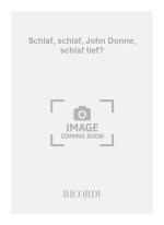 SCHLAF, SCHLAF, JOHN DONNE, SCHLAF TIEF? CLARINETTE