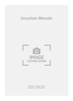 UNCERTAIN MELODIE