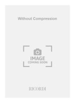 WITHOUT COMPRESSION